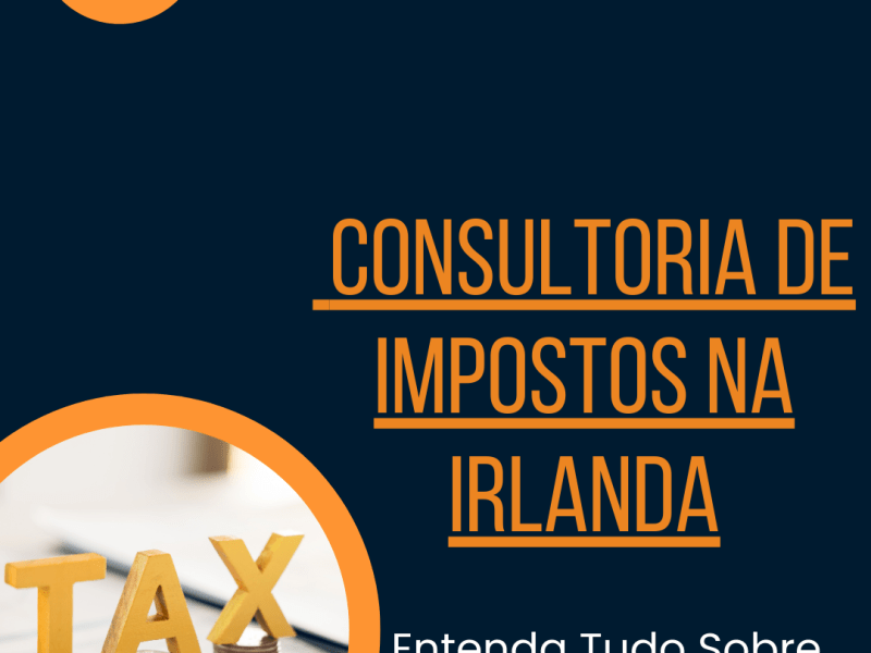 Easy Tax: Consultoria Especializada em Impostos na Irlanda